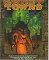 Ghost Towns (Werewolf: The Apocalypse) Ghost Towns (Werewolf: The Apocalypse)