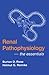 Renal Pathophysiology by Burton D. Rose