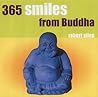 365 Smiles from Buddah 365 Smiles from Buddah