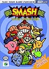Super Smash Brothers: Official Strategy Guide (Brady Games)