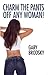 Charm The Pants Off Any Woman by Gary Brodsky