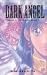 Dark Angel: Book Five (Dark...