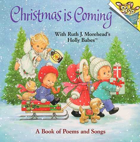 Christmas is Coming with Ruth J. Morehead's Holly Babes (Paperback)