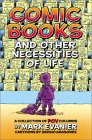 Comic Books And Other Necessities Of Life