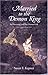 Married to the Demon King by Susan Fulop Kepner