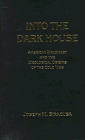 Into the Dark House: American Diplomacy & the Ideological Origins of the Cold War (Hardcover)