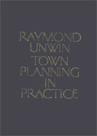 Town Planning in Practice: An Introduction to the Art of Designing Cities and Suburbs (Hardcover)