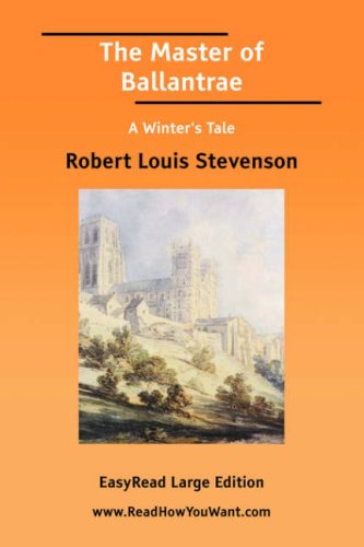 The Master of Ballantrae: A Winter's Tale