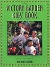 The Victory Garden Kids' Book