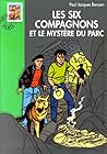 Les Six Compagnons et le mystère du parc Les Six Compagnons et le mystère du parc