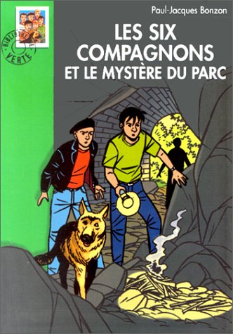 Les Six Compagnons et le mystère du parc (Paperback)