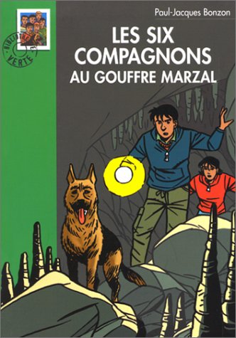 Les Six Compagnons au gouffre Marzal (Mass Market Paperback)