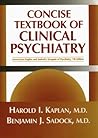 Concise Textbook of Clinical Psychiatry