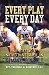 Every Play Every Day: My Life as a Notre Dame Walk-on