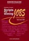 Scripts for Winning Jobs.: Book and 4 CDs. Power English Series.