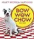 Bow Wow Chow: Hearty Recipes for Happy Dogs