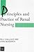 Principles and Practice of Renal Nursing