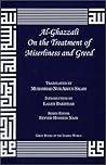 Al-Ghazzali On the Treatment of Miserliness and Greed