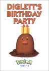 Pokemon Tales, Volume 14: Diglett's Birthday Party Pokemon Tales, Volume 14: Diglett's Birthday Party