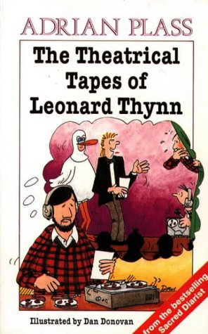 The Theatrical Tapes of Leonard Thynn (Paperback)
