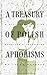 A Treasury of Polish Aphorisms by Jacek Galazka