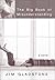 The Big Book of Misunderstanding by Jim  Gladstone