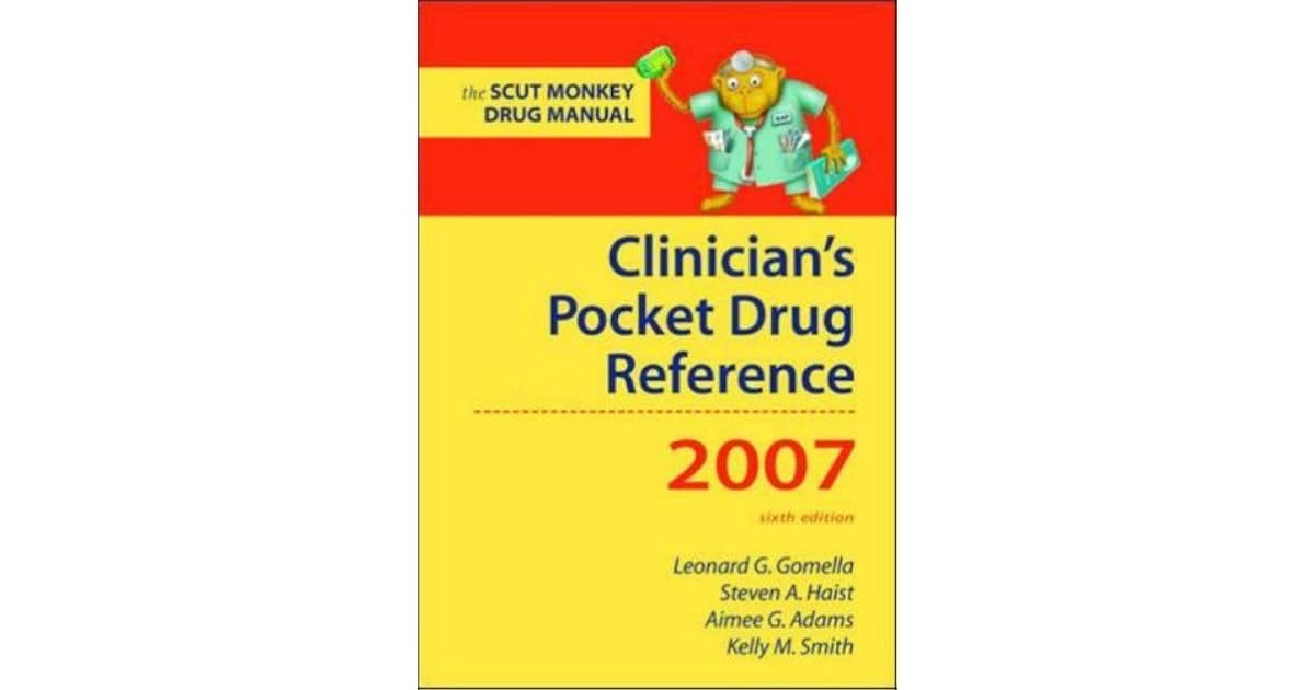 Clinician's Pocket Drug Reference 2007 by Leonard G. Gomella