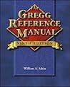 The Gregg Reference Manual by William A. Sabin The Gregg Reference Manual by William A. Sabin