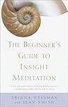 The Beginner's Guide to Insight Meditation The Beginner's Guide to Insight Meditation