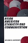Asian American Ethnicity and Communication Asian American Ethnicity and Communication
