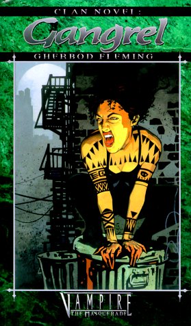 Clan Novel: Gangrel (Vampire: The Masquerade: Clan Novel #3)