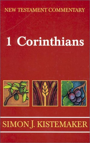New Testament Commentary: Exposition of the First Epistle to the Corinthians (Hardcover)