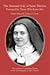 The Intimate Life of Saint Therese Portrayed By Those Who Knew Her