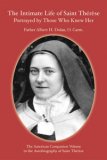 The Intimate Life of Saint Therese Portrayed By Those Who Knew Her (Paperback)