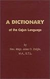 A Dictionary of the Cajun Language