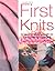 First Knits by Luise Roberts