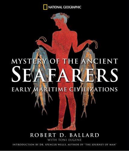 Mystery of the Ancient Seafarers: Ancient Maritime Civilzation (Hardcover)