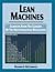 Lean Machines: Learning From the Leaders of the Next Industrial Revolution