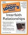 Complete Idiot's Guide to Interfaith Relationships Complete Idiot's Guide to Interfaith Relationships