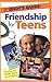 The Complete Idiot's Guide to Friendship for Teens