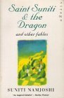 Saint Suniti and the Dragon: And Other Fables (Paperback)