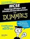 MCSE Designing a Windows 2000 Directory Services Infrastructure For Dummies MCSE Designing a Windows 2000 Directory Services Infrastructure For Dummies
