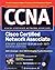 CCNA Cisco Certified Network Associate Study Guide - Exam 640-507