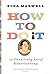 How to Do It or The Lively Art of Entertaining by Elsa Maxwell