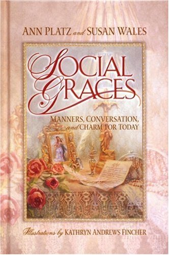 Social Graces: Manners, Conversation, and Charm for Today (Hardcover)