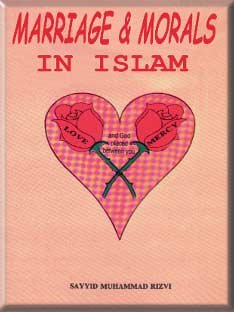Marriage & Morals In Islam (Paperback)