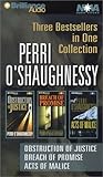 Perri O'Shaughnessy: Obstruction of Justice, Breach of Promise, and Acts of Malice