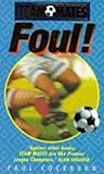 Team Mates: Foul! (Team Mates) Team Mates: Foul! (Team Mates)