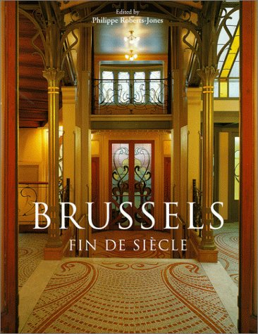 Brussels: Fin De Siècle (Hardcover)