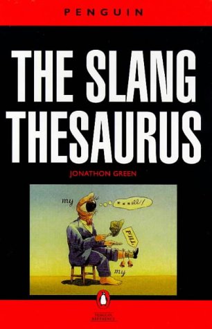 The Slang Thesaurus (Paperback)